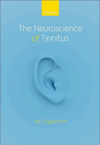 The Neuroscience of Tinnitus