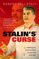 Stalin's Curse: Battling for Communism in War and Cold War