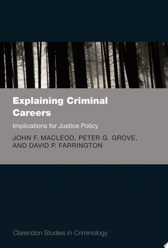 Explaining Criminal Careers