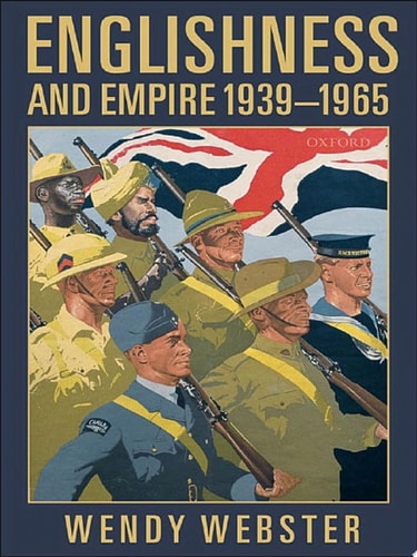 Englishness and Empire: 1939-1965