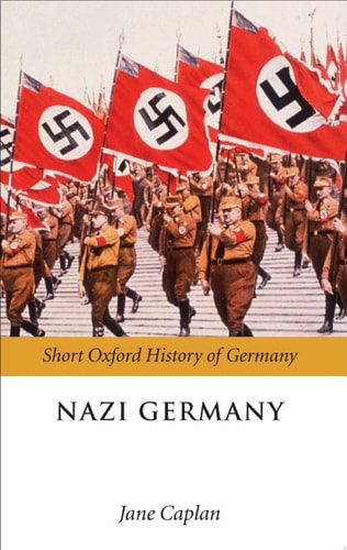Nazi Germany: Short Oxford History of Germany