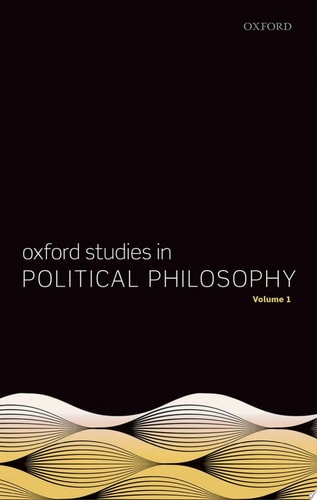 Oxford Studies in Political Philosophy