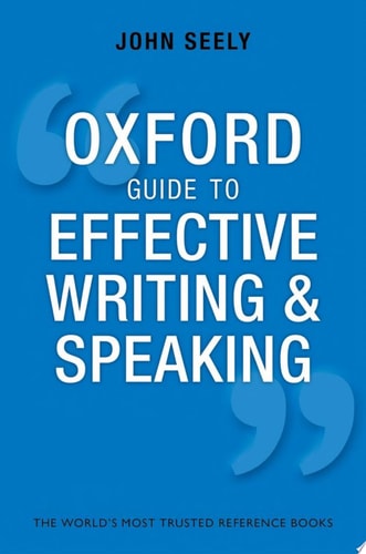 Oxford Guide to Effective Writing and Speaking