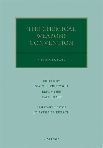 The Chemical Weapons Convention: A Commentary
