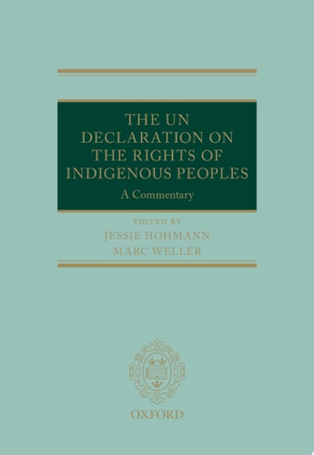 The UN Declaration on the Rights of Indigenous Peoples