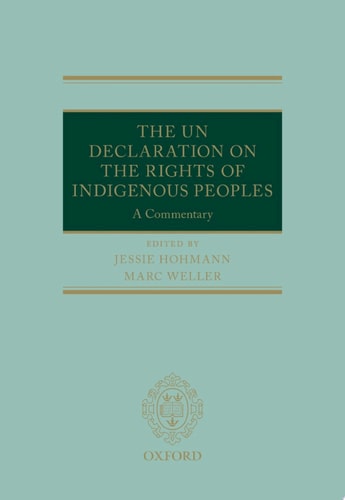 The UN Declaration on the Rights of Indigenous Peoples: A Commentary