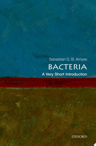 Bacteria: A Very Short Introduction