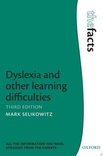Dyslexia and Other Learning Difficulties: The Facts