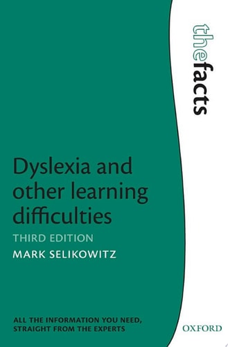 Dyslexia and Other Learning Difficulties: The Facts