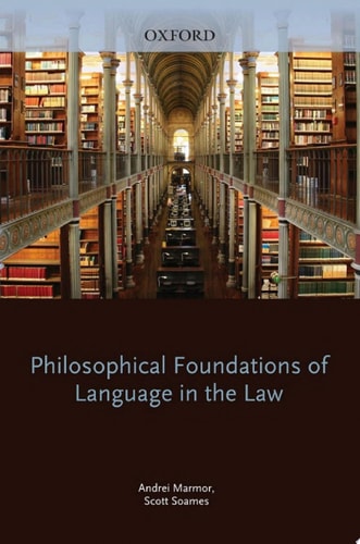 Philosophical Foundations of Language in the Law