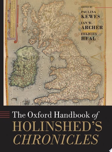 The Oxford Handbook of Holinshed's Chronicles