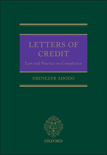 Letters of Credit: The Law and Practice of Compliance