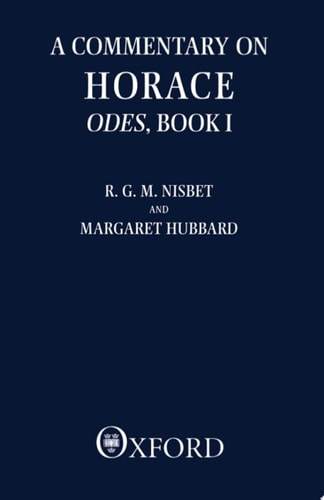 A Commentary on Horace: Odes, Book I