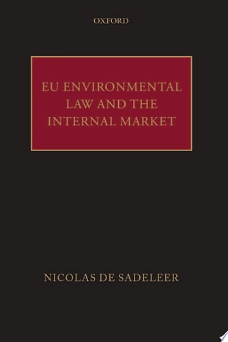 EU Environmental Law and the Internal Market