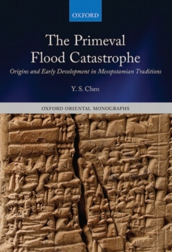 The Primeval Flood Catastrophe: Origins and Early Development in Mesopotamian Traditions