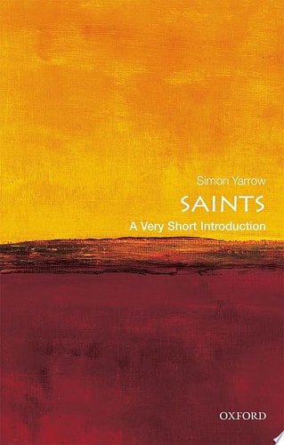 Saints: A Very Short Introduction