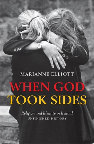 When God Took Sides: Religion and Identity in Ireland