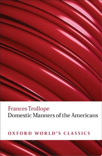 Domestic Manners of the Americans