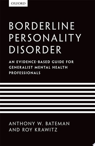 Borderline Personality Disorder An evidence-based guide for generalist mental health professionals