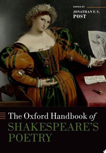 The Oxford Handbook of Shakespeare's Poetry