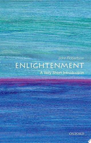 The Enlightenment: A Very Short Introduction