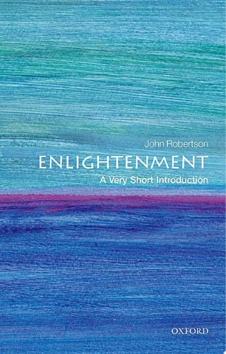 The Enlightenment: A Very Short Introduction