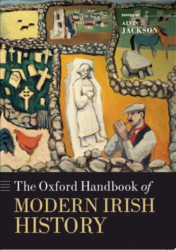 The Oxford Handbook of Modern Irish History