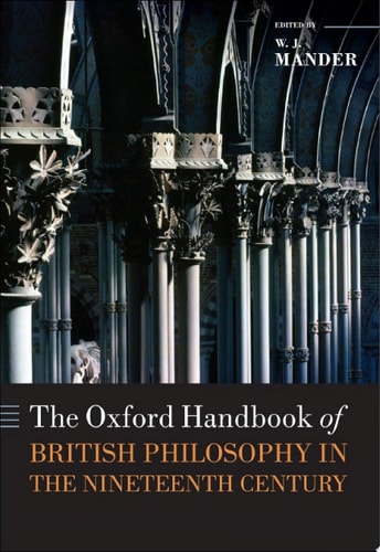 The Oxford Handbook of British Philosophy in the Nineteenth Century