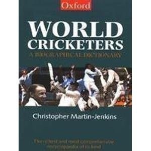 World Cricketers: A Biographical Dictionary