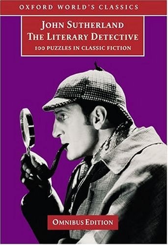 The Literary Detective: 100 Puzzles in Classic Fiction