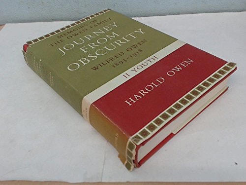 Journey from Obscurity: Wilfred Owen, 1893-1919