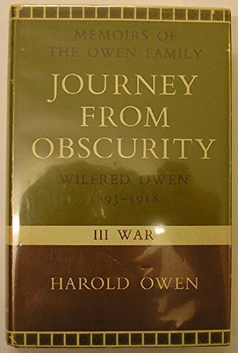 Journey from Obscurity: Wilfred Owen 1893-1918: Memoirs of the Owen Family - I. Childhood
