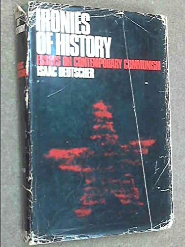 Ironies of History: Essays on Contemporary Communism