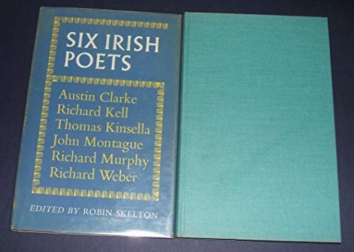 Six Irish Poets: Austin Clarke, Richard Kell