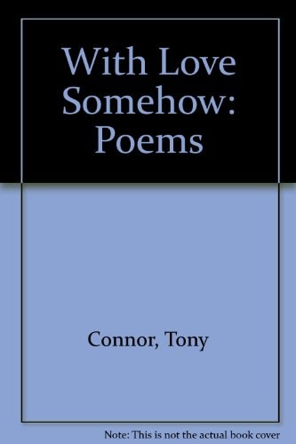 With Love Somehow: Poems