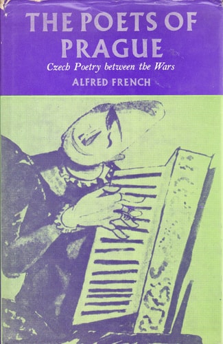 The Poets of Prague: Czech Poetry Between the Wars