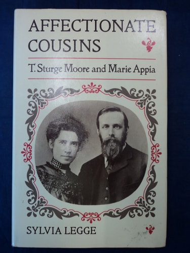 Affectionate Cousins: T. Sturge Moore and Marie Appia