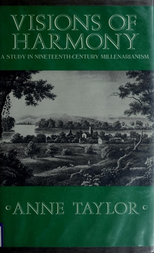 Visions of Harmony: A Study in Nineteenth-Century Millenarianism