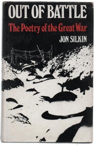 Out of Battle: The Poetry of the Great War
