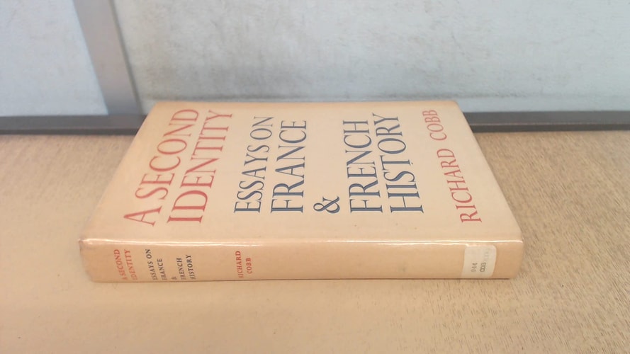 A Second Identity: Essays on France and French History