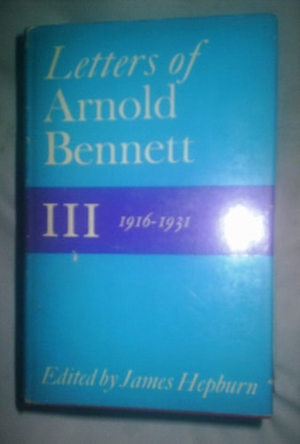 Letters of Arnold Bennett