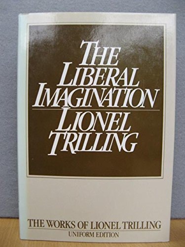 The Liberal Imagination: Essays on Literature and Society