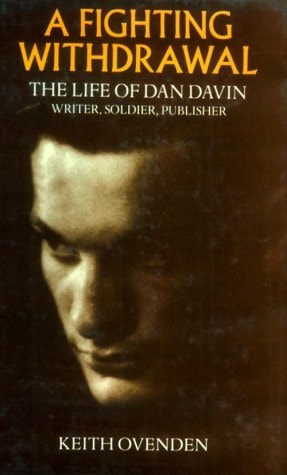A Fighting Withdrawal: The Life of Dan Davin: Writer, Soldier, Publisher