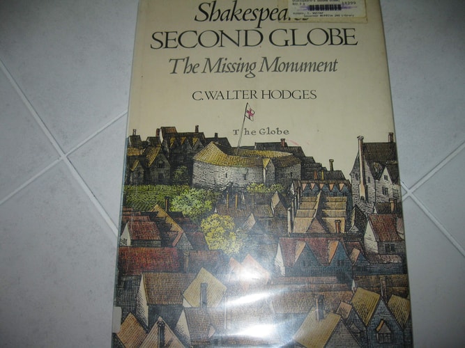 Shakespeare's Second Globe: The Missing Monument