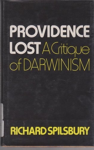 Providence Lost: A Critique of Darwinism