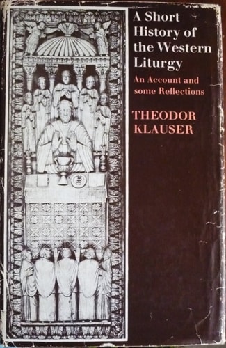 A Short History of the Western Liturgy