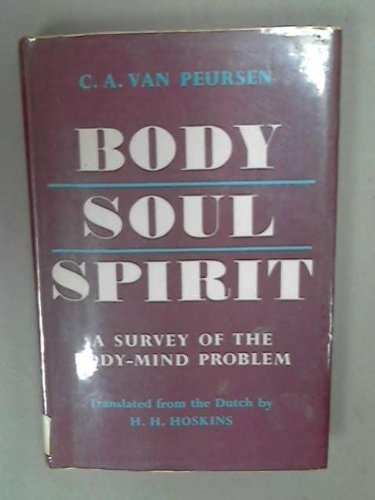 Body, Soul, Spirit: A Survey of the Body-Mind Problem