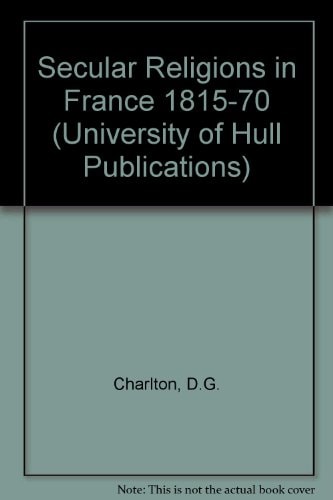 Secular Religions in France 1815-1870