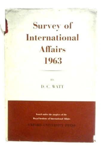 Survey of International Affairs 1963