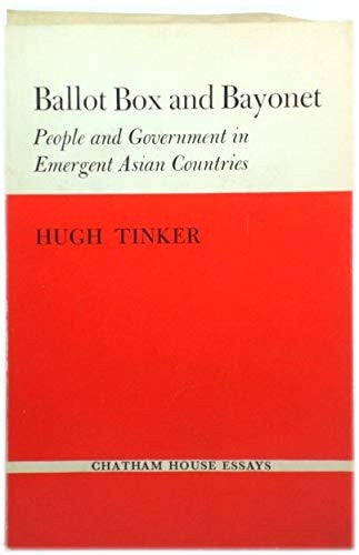 Ballot Box and Bayonet: People and Government in Emergent Asian Countries